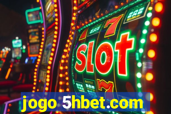 jogo 5hbet.com